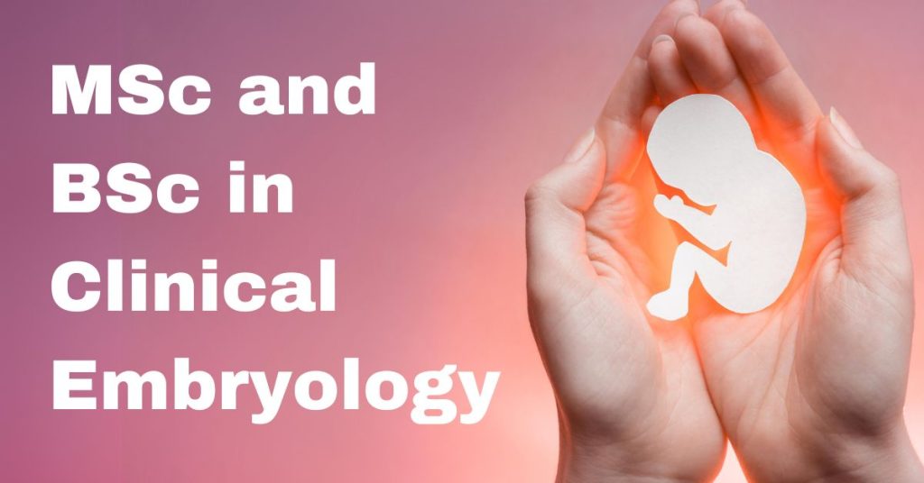 MSc and BSc in Clinical Embryology in India